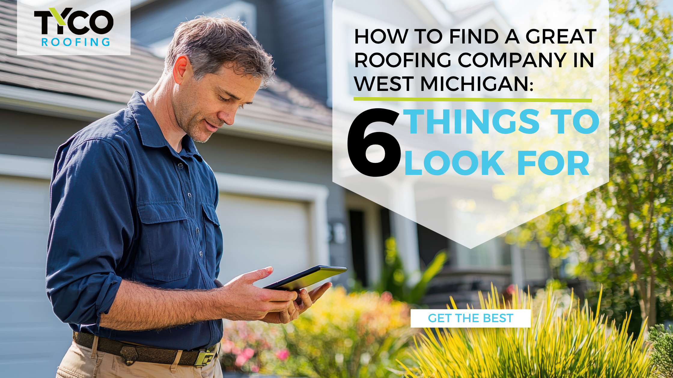 Man looking at a phone text says how to find a roofing company in west michigan: 6 things to look for.
